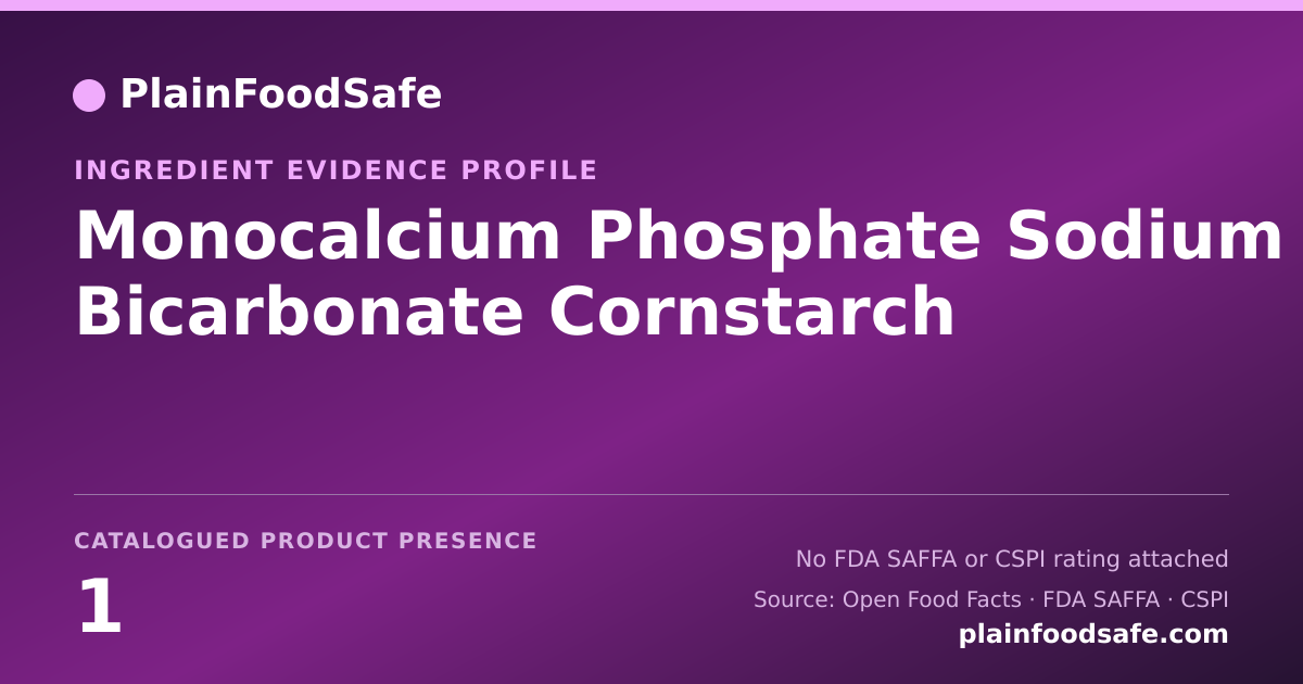 Share card for Monocalcium Phosphate Sodium Bicarbonate Cornstarch Food Ingredient Evidence Profile