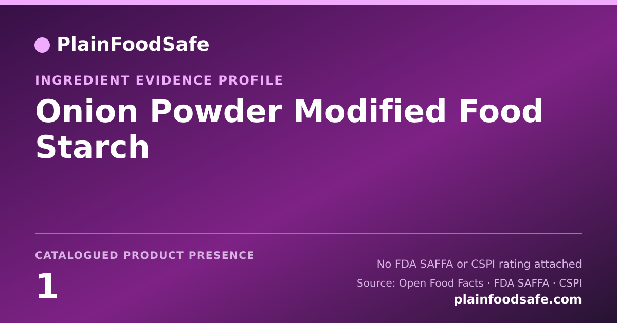 Share card for Onion Powder Modified Food Starch Food Ingredient Evidence Profile