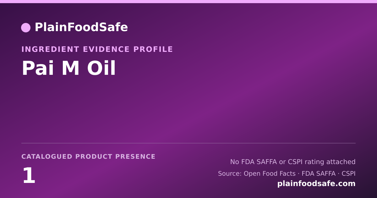 Share card for Pai M Oil Food Ingredient Evidence Profile