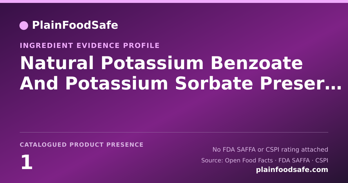 Share card for Natural Potassium Benzoate And Potassium Sorbate Preservaies Sucralose Food Ingredient Evidence Profile