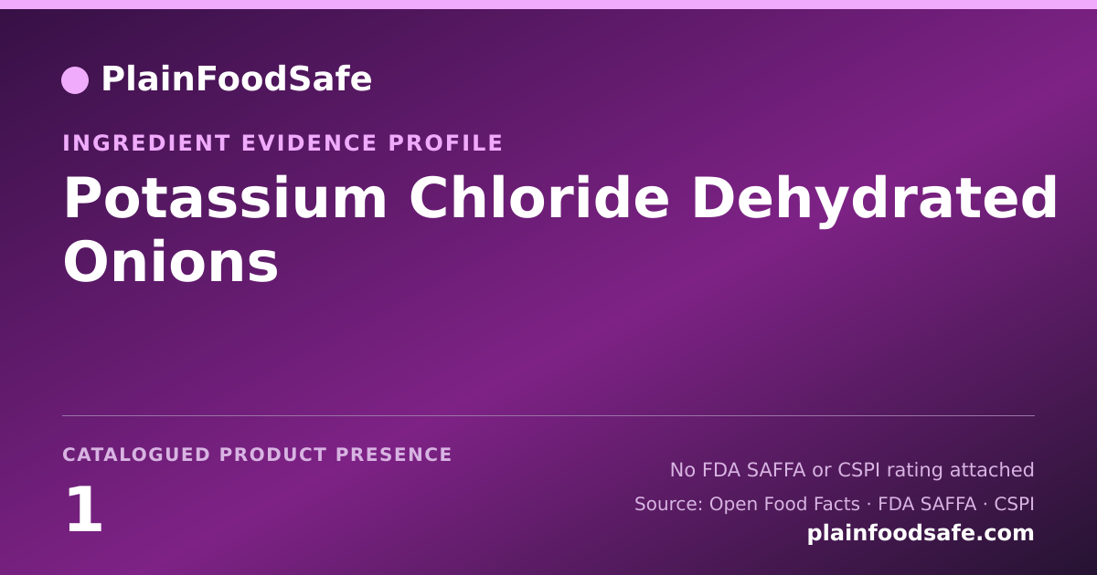 Share card for Potassium Chloride Dehydrated Onions Food Ingredient Evidence Profile