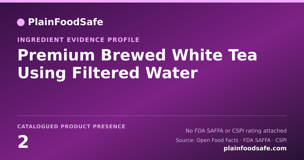 Share card for Premium Brewed White Tea Using Filtered Water Food Ingredient Evidence Profile