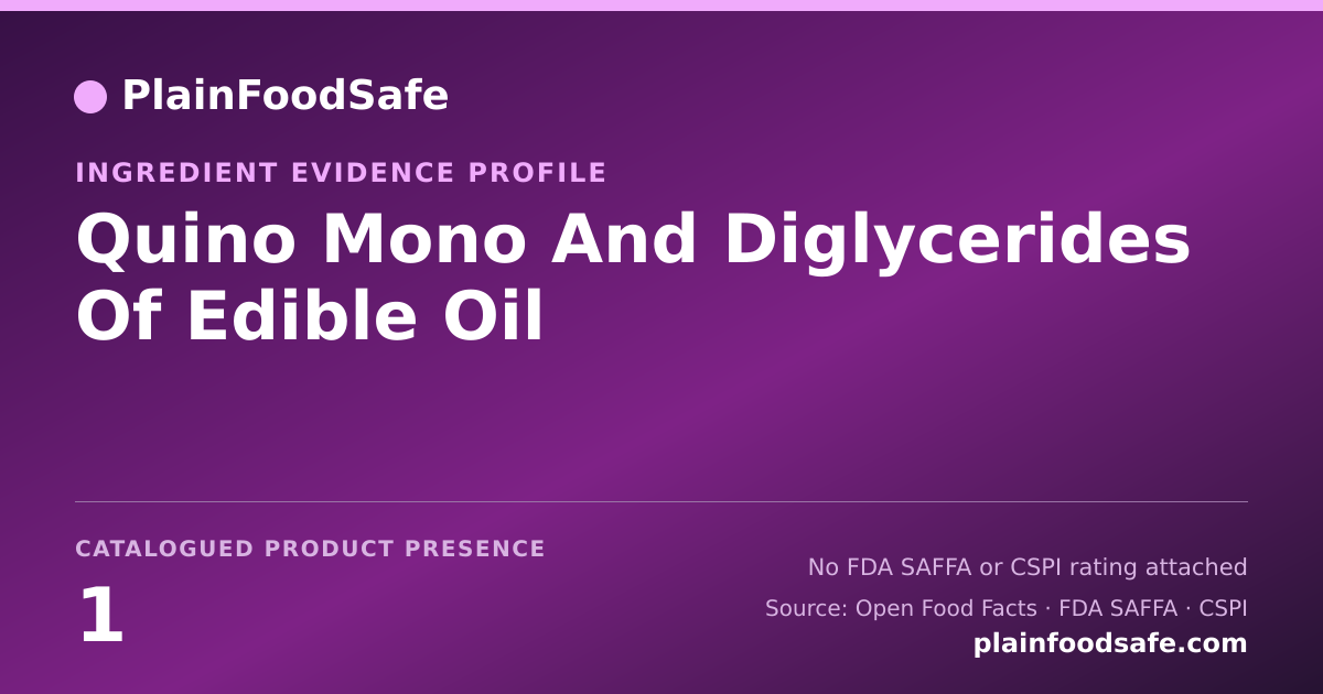 Share card for Quino Mono And Diglycerides Of Edible Oil Food Ingredient Evidence Profile