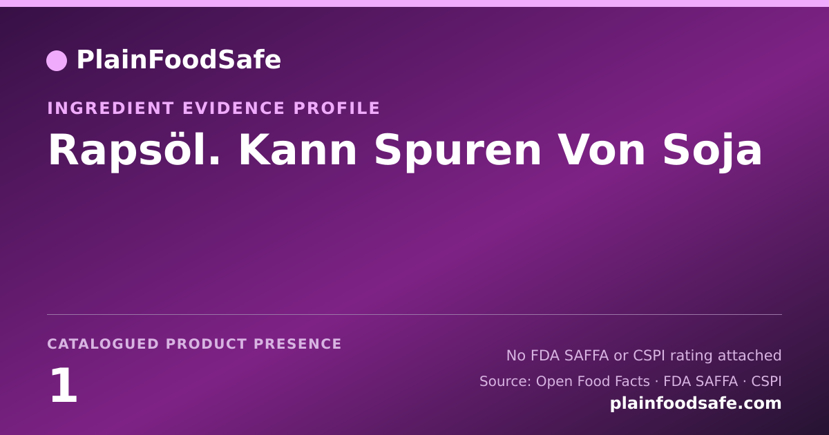 Share card for Rapsöl. Kann Spuren Von Soja Food Ingredient Evidence Profile