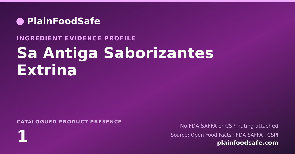Share card for Sa Antiga Saborizantes Extrina Food Ingredient Evidence Profile