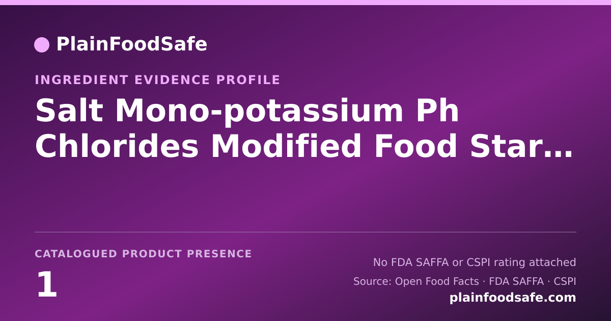 Share card for Salt Mono-potassium Ph Chlorides Modified Food Starch Food Ingredient Evidence Profile