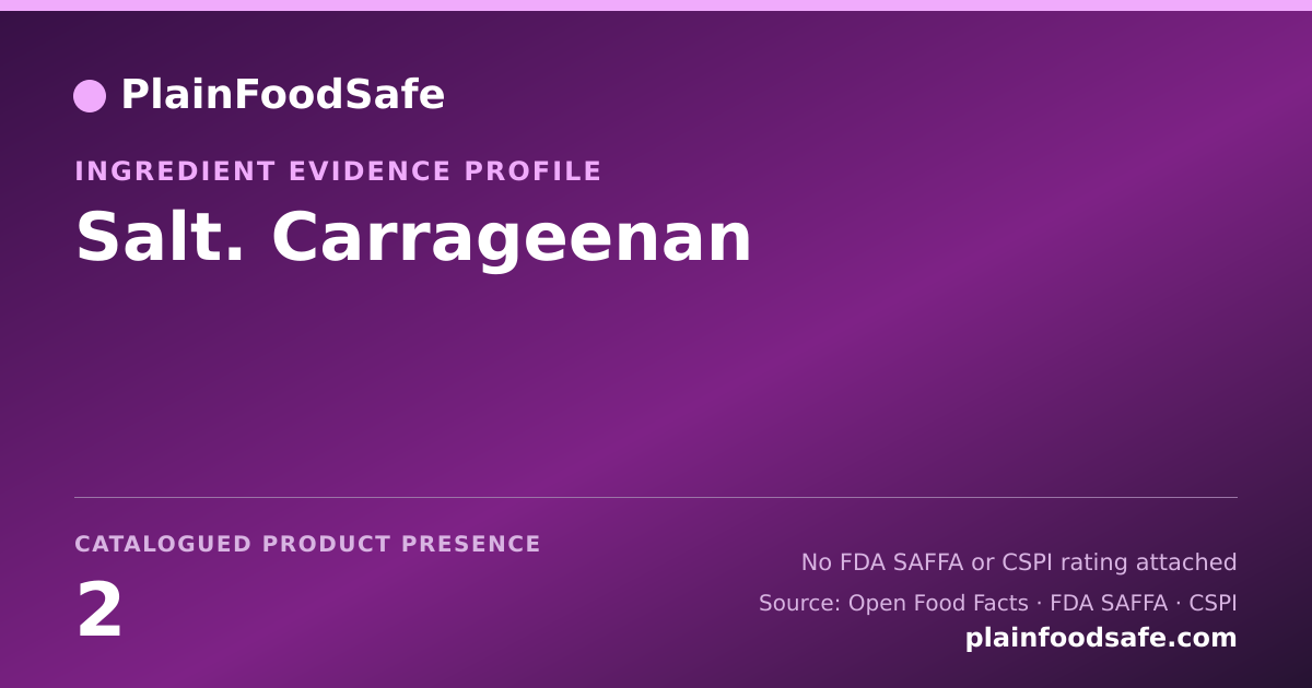 Share card for Salt. Carrageenan Food Ingredient Evidence Profile