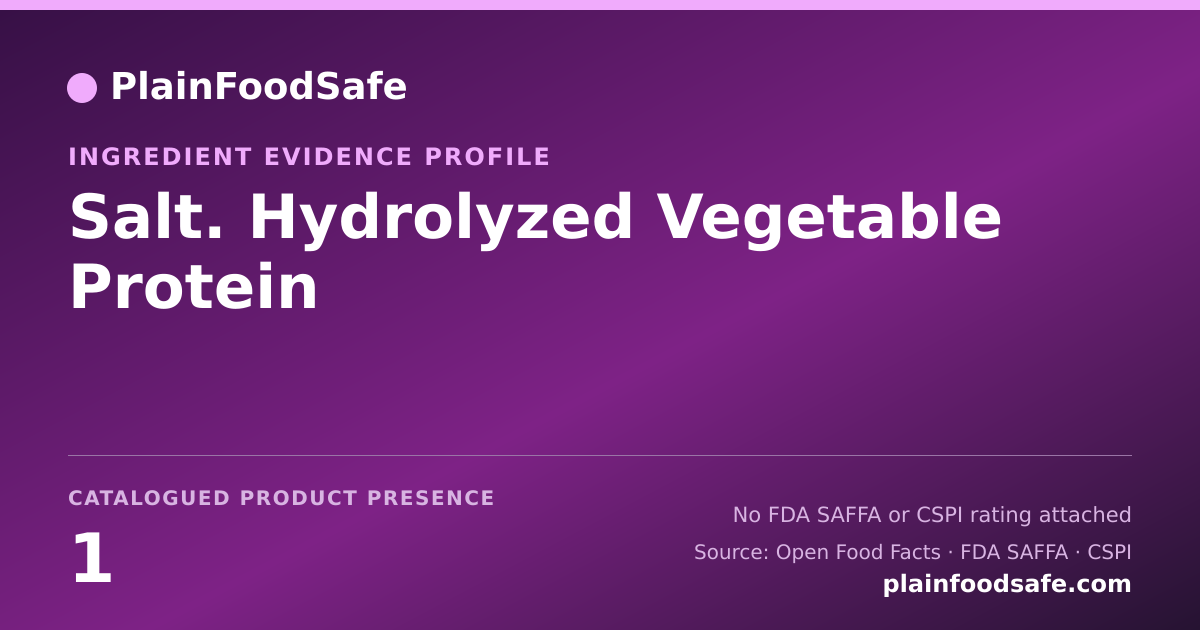 Share card for Salt. Hydrolyzed Vegetable Protein Food Ingredient Evidence Profile