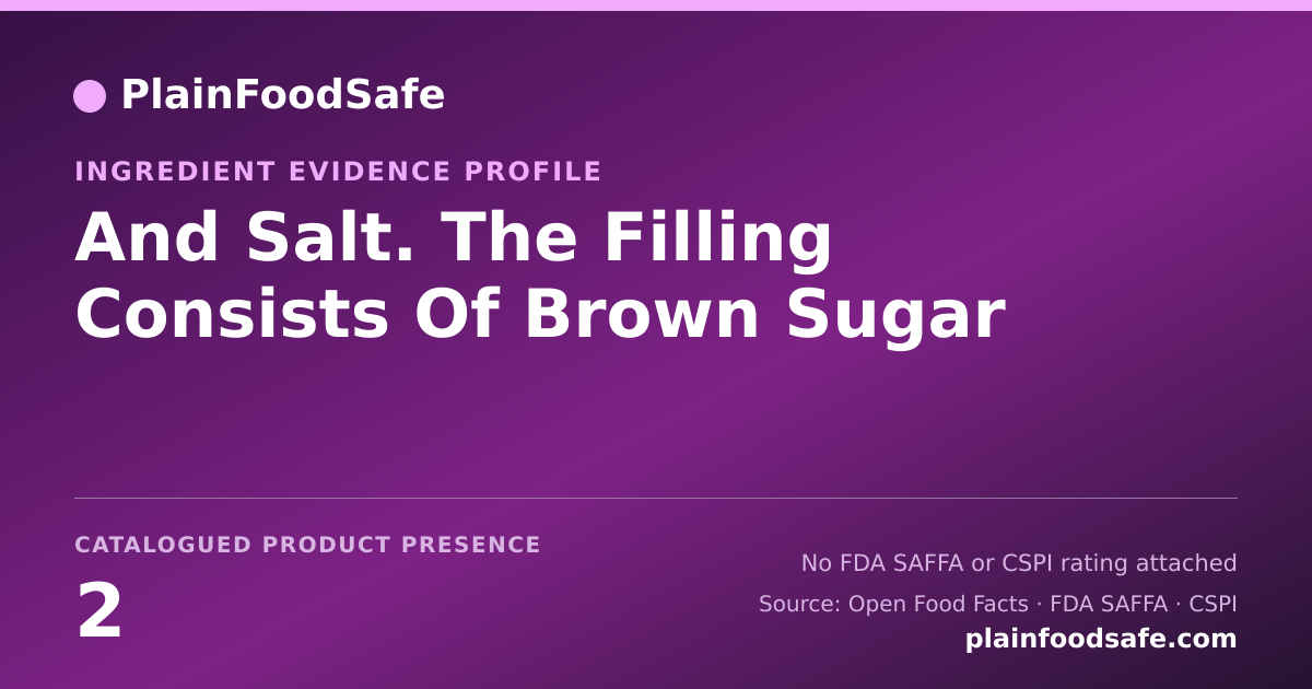 Share card for And Salt. The Filling Consists Of Brown Sugar Food Ingredient Evidence Profile