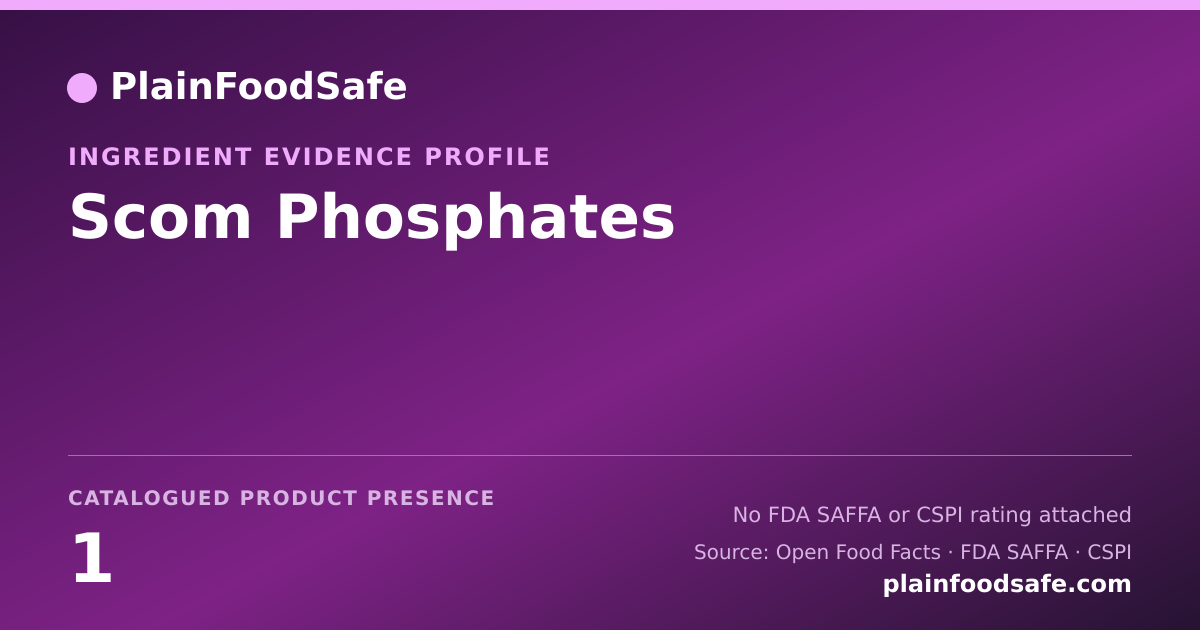Share card for Scom Phosphates Food Ingredient Evidence Profile