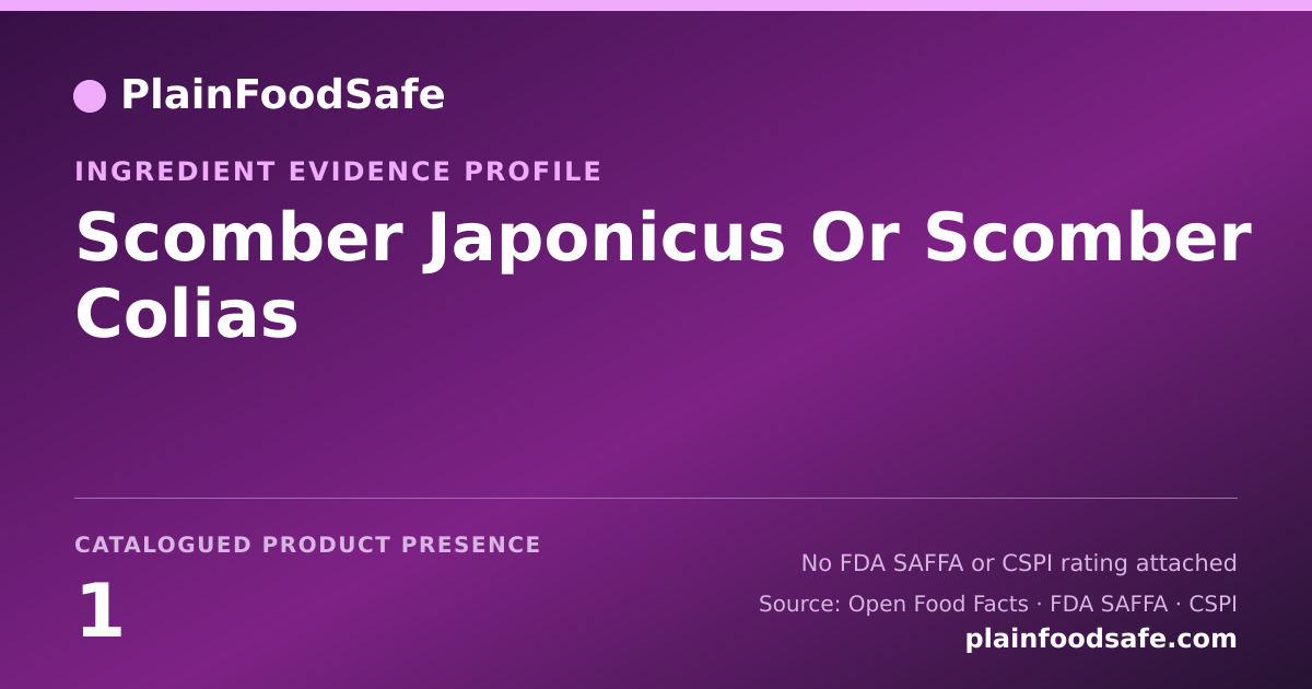 Share card for Scomber Japonicus Or Scomber Colias Food Ingredient Evidence Profile