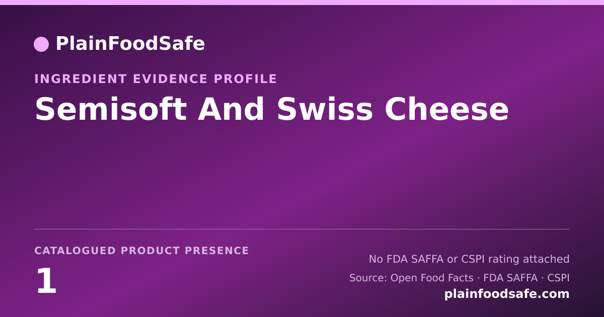 Share card for Semisoft And Swiss Cheese Food Ingredient Evidence Profile