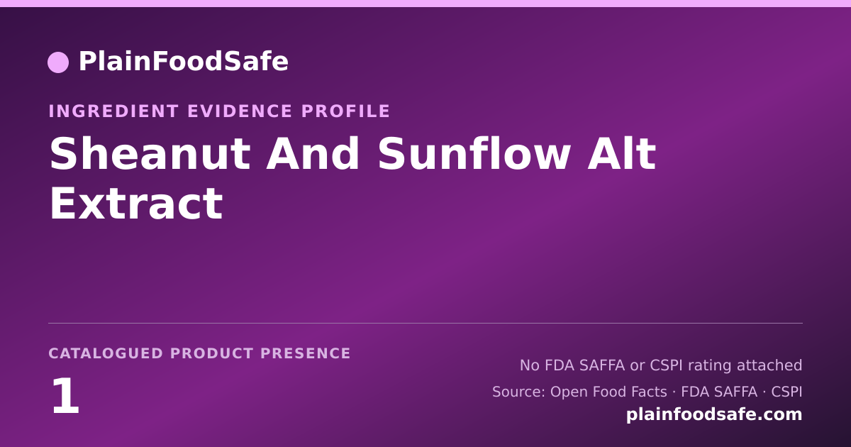 Share card for Sheanut And Sunflow Alt Extract Food Ingredient Evidence Profile