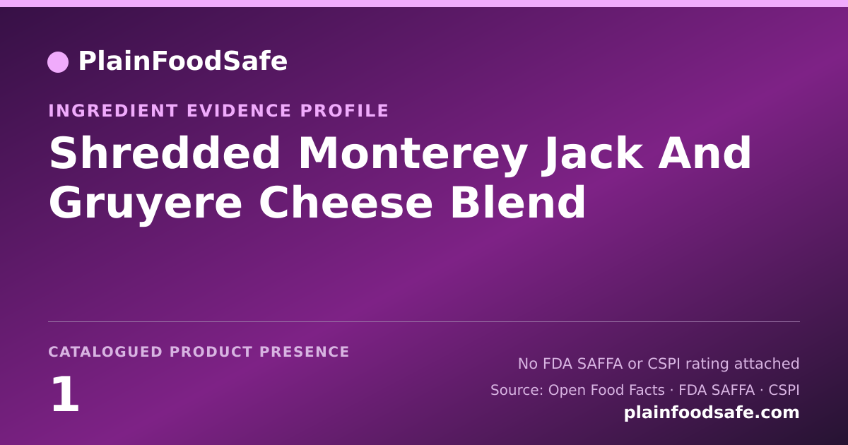 Share card for Shredded Monterey Jack And Gruyere Cheese Blend Food Ingredient Evidence Profile