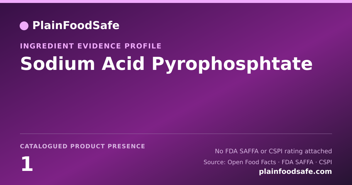 Share card for Sodium Acid Pyrophosphtate Food Ingredient Evidence Profile