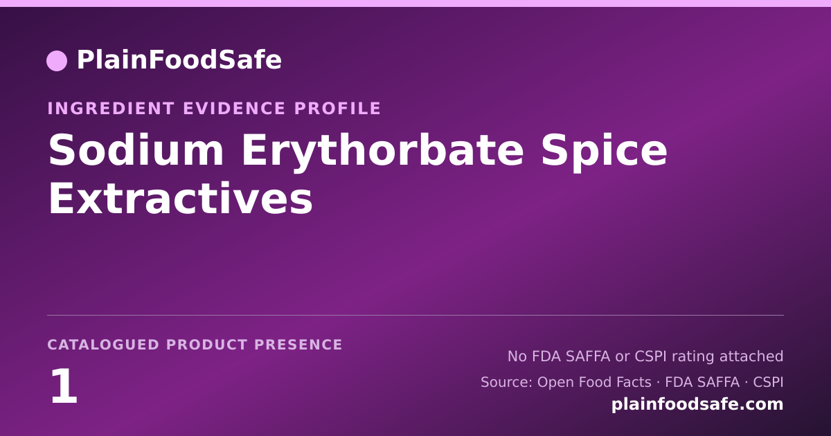 Share card for Sodium Erythorbate Spice Extractives Food Ingredient Evidence Profile