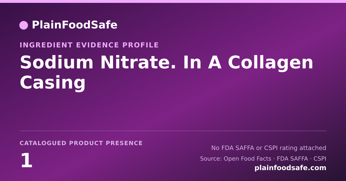 Share card for Sodium Nitrate. In A Collagen Casing Food Ingredient Evidence Profile
