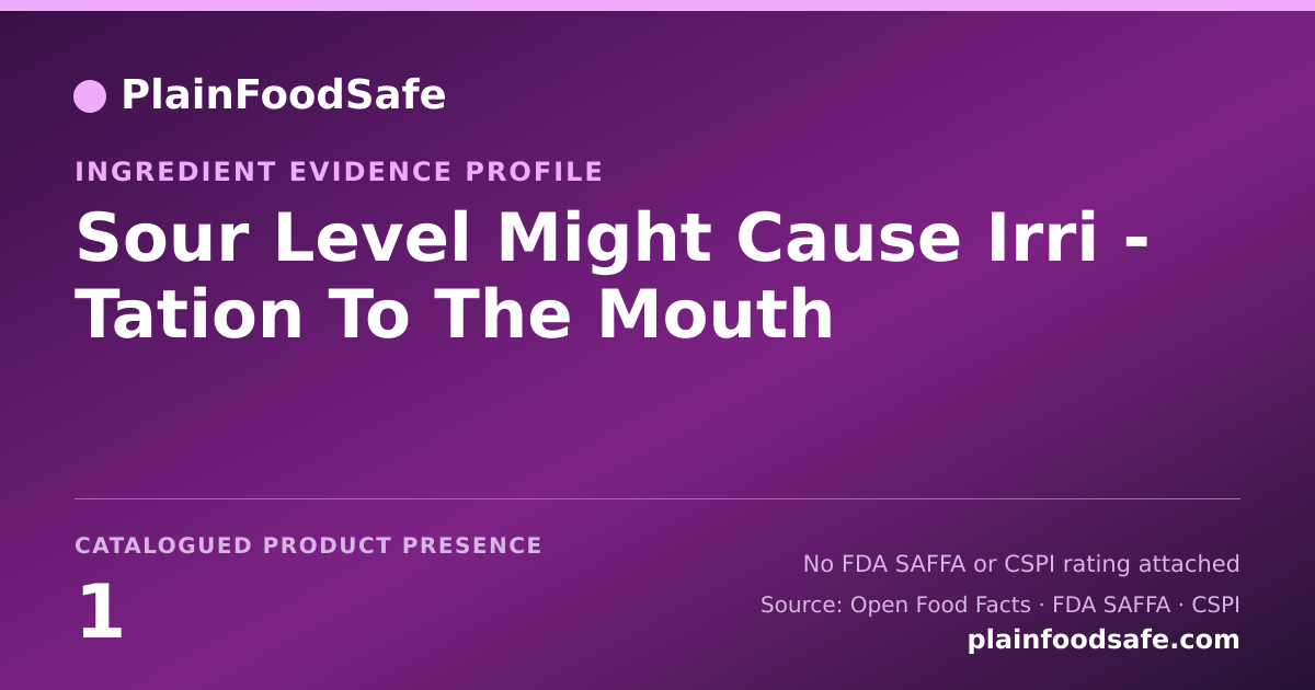 Share card for Sour Level Might Cause Irri - Tation To The Mouth Food Ingredient Evidence Profile