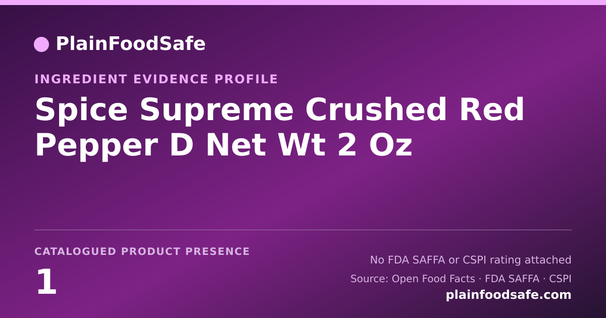 Share card for Spice Supreme Crushed Red Pepper D Net Wt 2 Oz Food Ingredient Evidence Profile