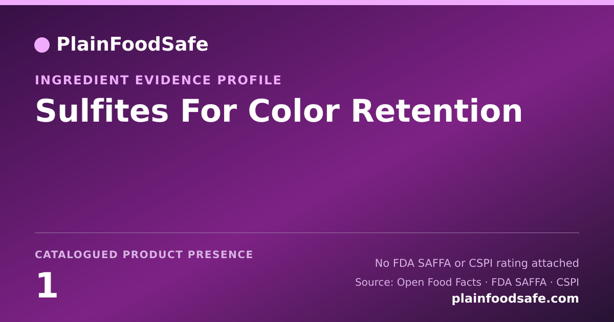 Share card for Sulfites For Color Retention Food Ingredient Evidence Profile