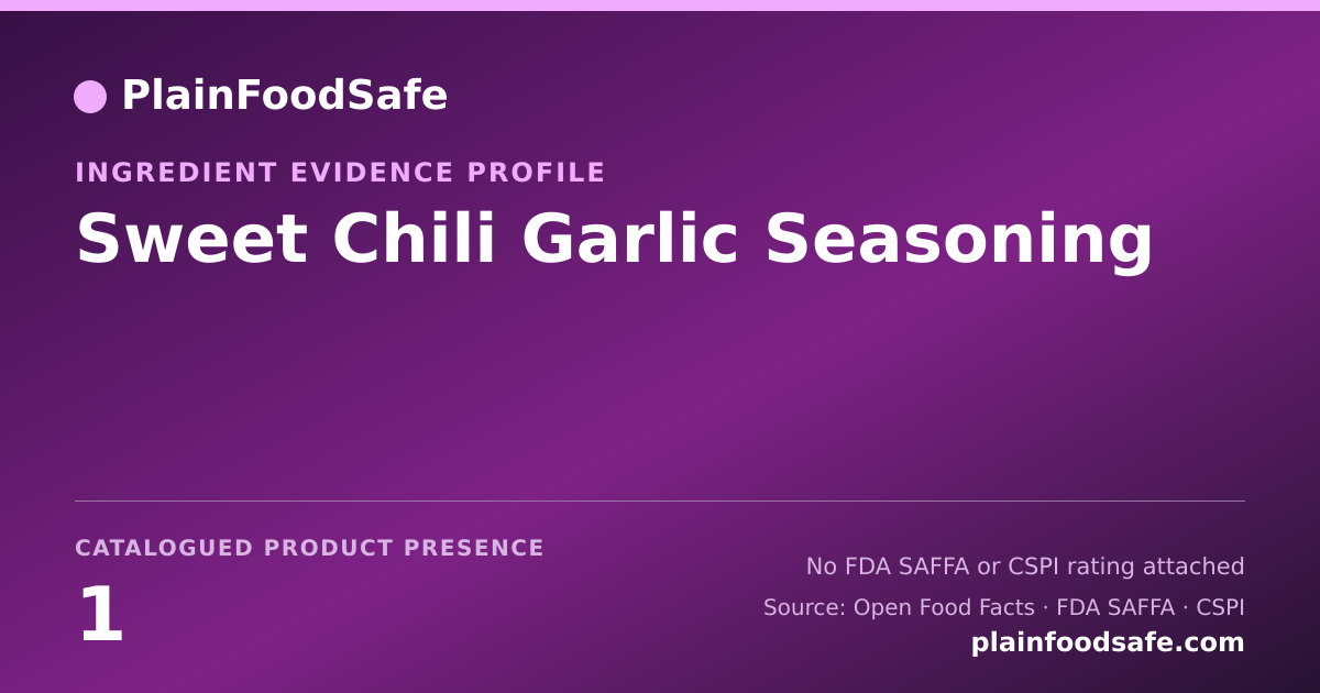 Share card for Sweet Chili Garlic Seasoning Food Ingredient Evidence Profile