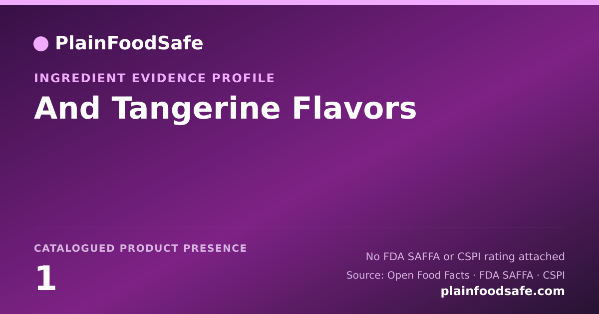 Share card for And Tangerine Flavors Food Ingredient Evidence Profile