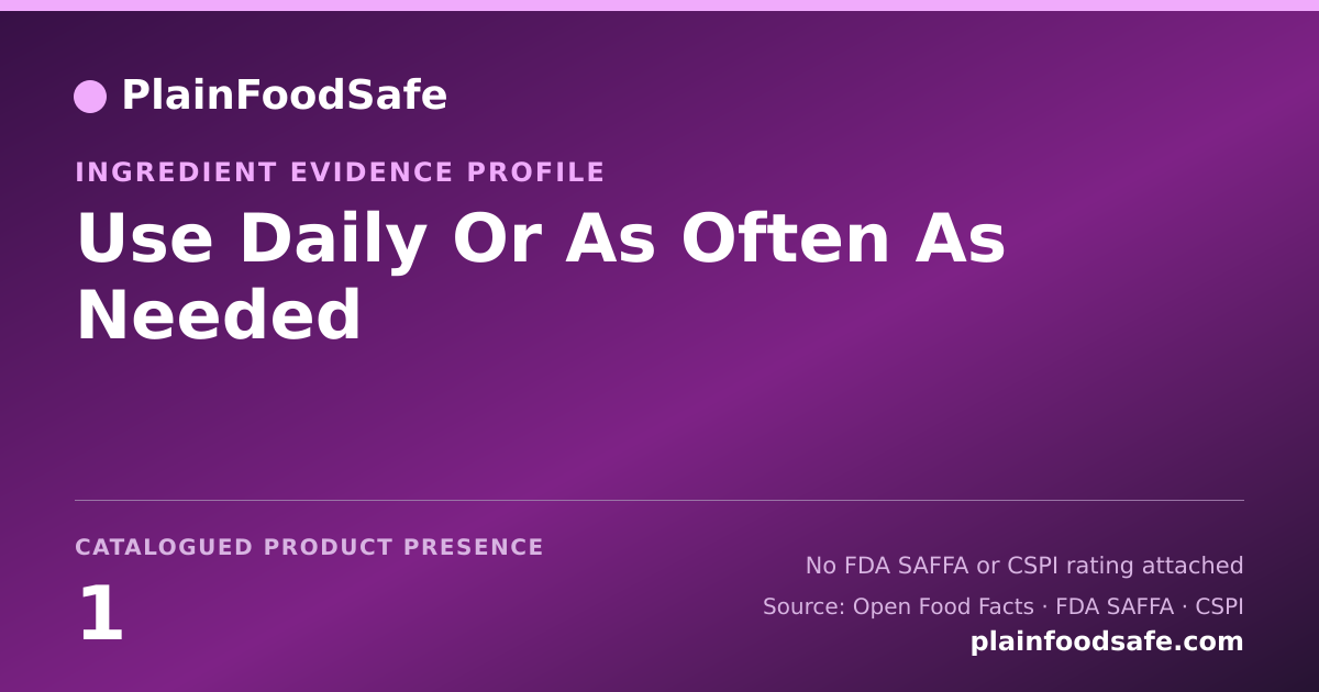 Share card for Use Daily Or As Often As Needed Food Ingredient Evidence Profile