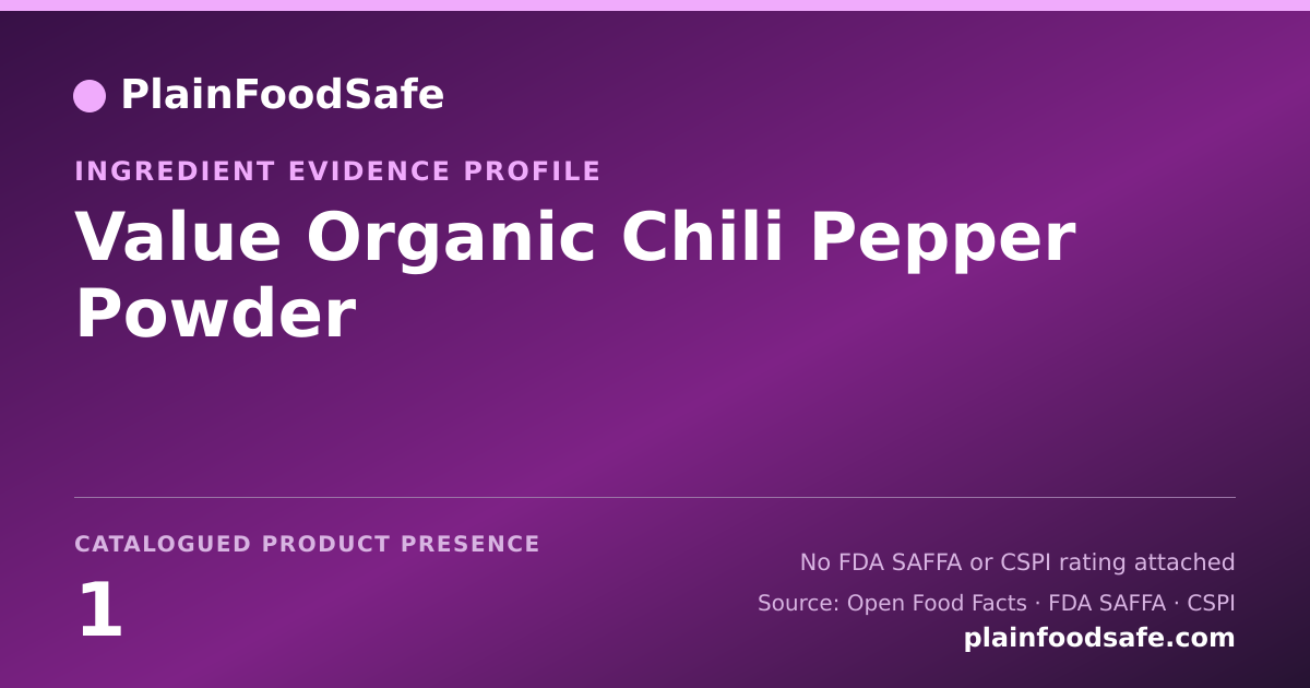 Share card for Value Organic Chili Pepper Powder Food Ingredient Evidence Profile