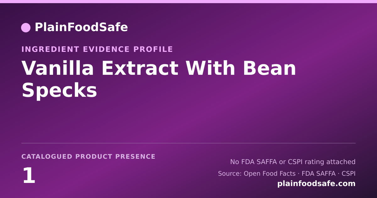 Share card for Vanilla Extract With Bean Specks Food Ingredient Evidence Profile