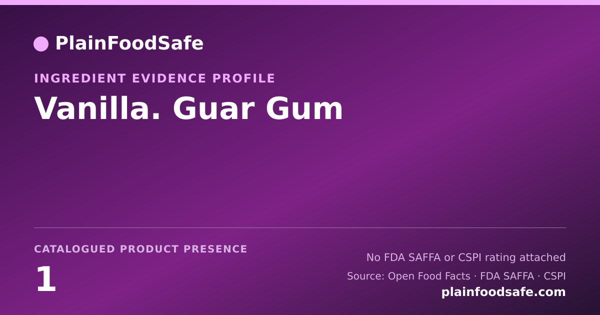 Share card for Vanilla. Guar Gum Food Ingredient Evidence Profile