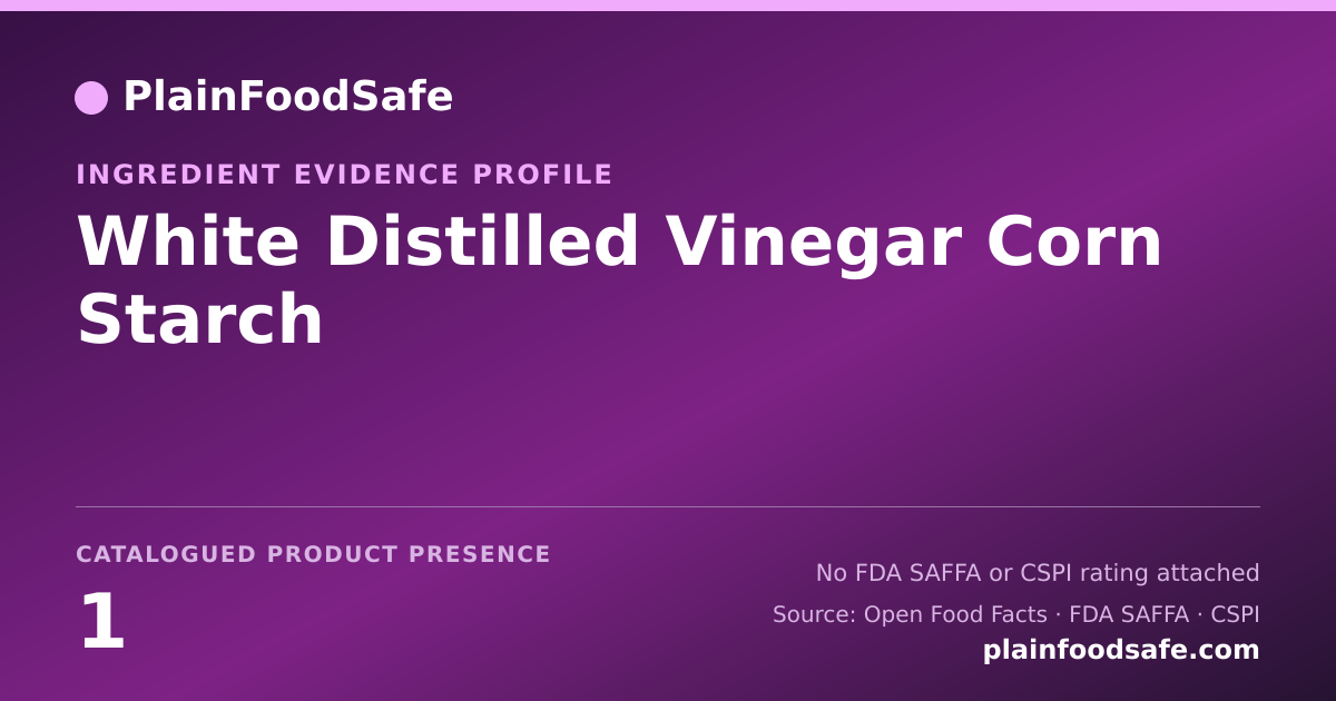 Share card for White Distilled Vinegar Corn Starch Food Ingredient Evidence Profile