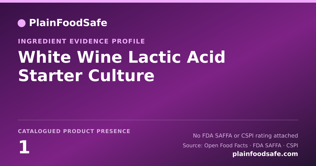 Share card for White Wine Lactic Acid Starter Culture Food Ingredient Evidence Profile