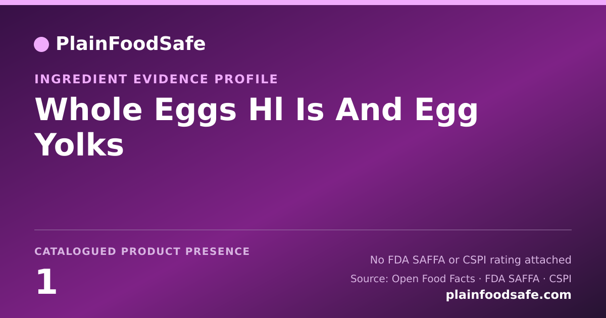 Share card for Whole Eggs Hl Is And Egg Yolks Food Ingredient Evidence Profile