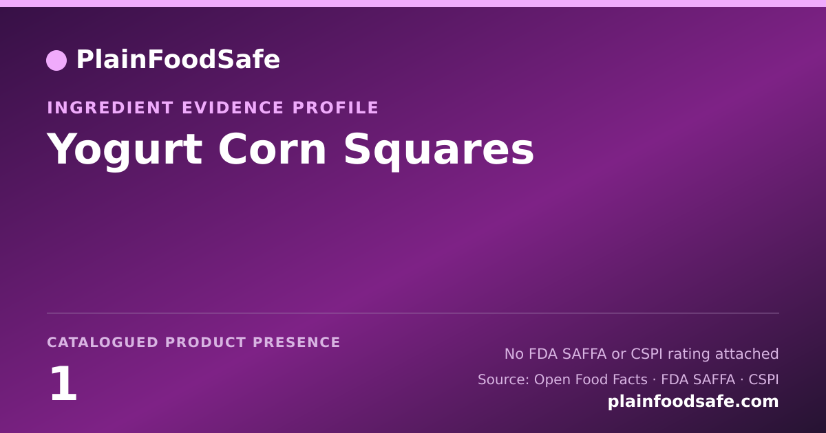 Share card for Yogurt Corn Squares Food Ingredient Evidence Profile