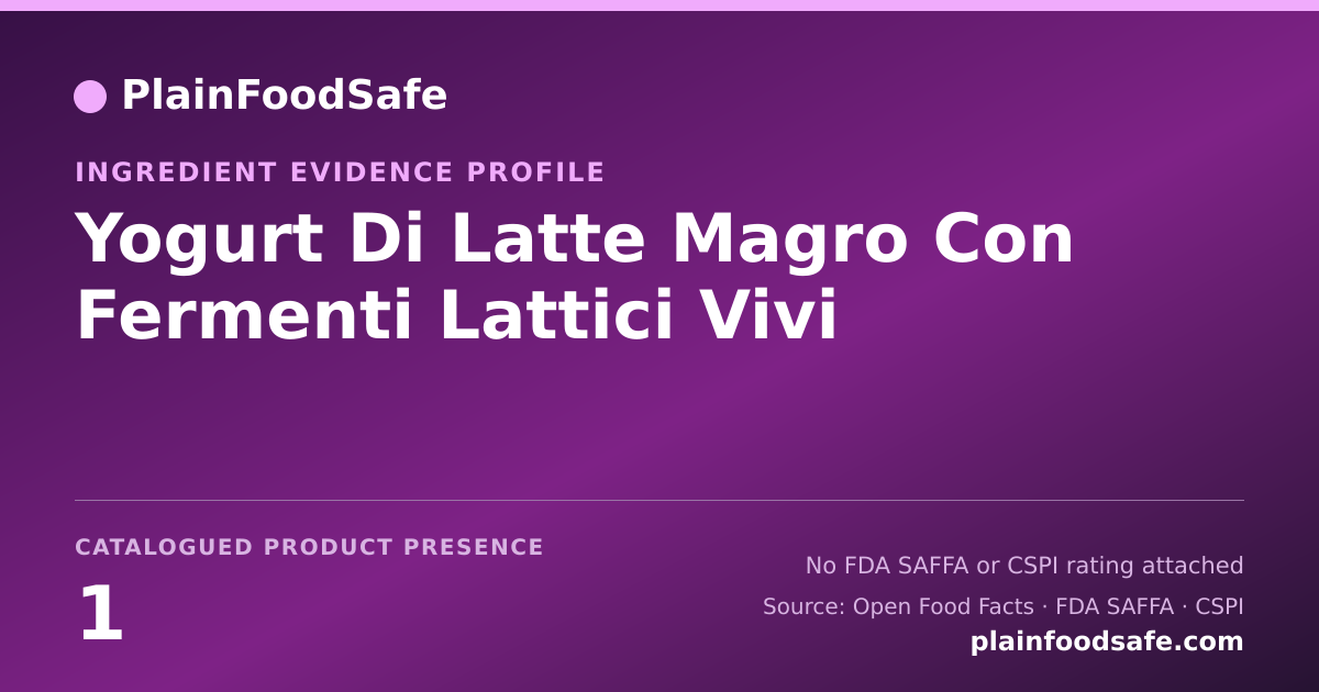 Share card for Yogurt Di Latte Magro Con Fermenti Lattici Vivi Food Ingredient Evidence Profile