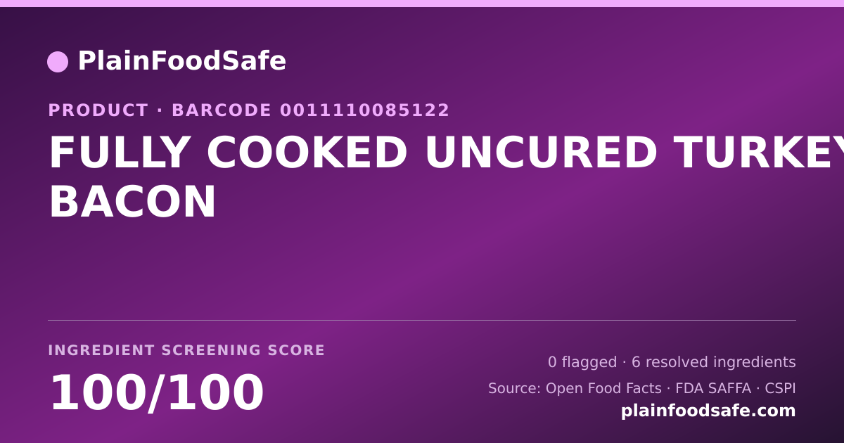 Share card for FULLY COOKED UNCURED TURKEY BACON Food Ingredient Profile