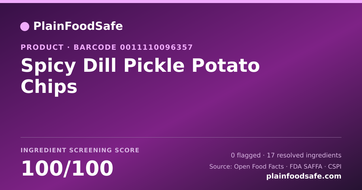 Share card for Spicy Dill Pickle Potato Chips Food Ingredient Profile
