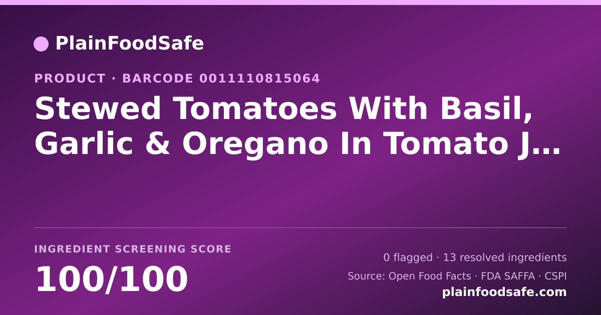 Share card for Stewed Tomatoes With Basil, Garlic & Oregano In Tomato Juice, Italian Style Food Ingredient Profile