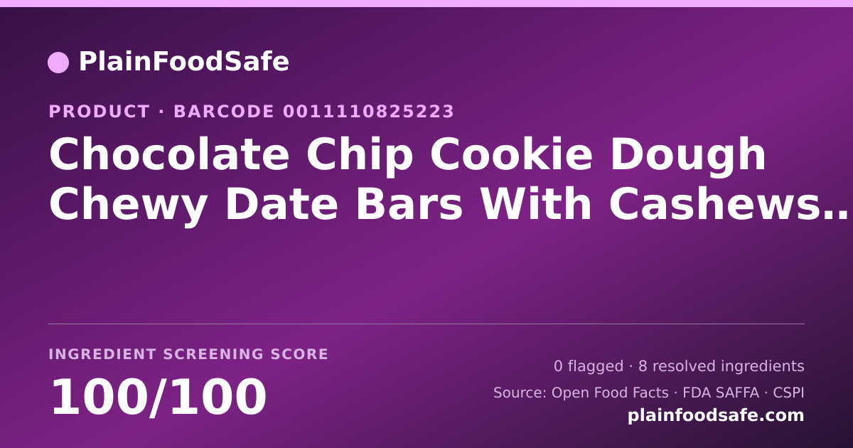 Share card for Chocolate Chip Cookie Dough Chewy Date Bars With Cashews, Chocolate Chips And A Touch Of Sea Salt, Chocolate Chip Cookie Dough Food Ingredient Profile
