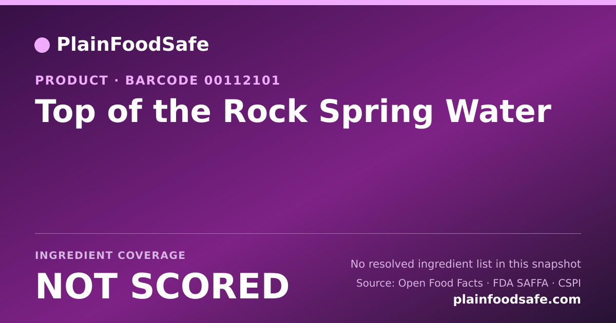 Share card for Top of the Rock Spring Water Food Ingredient Profile