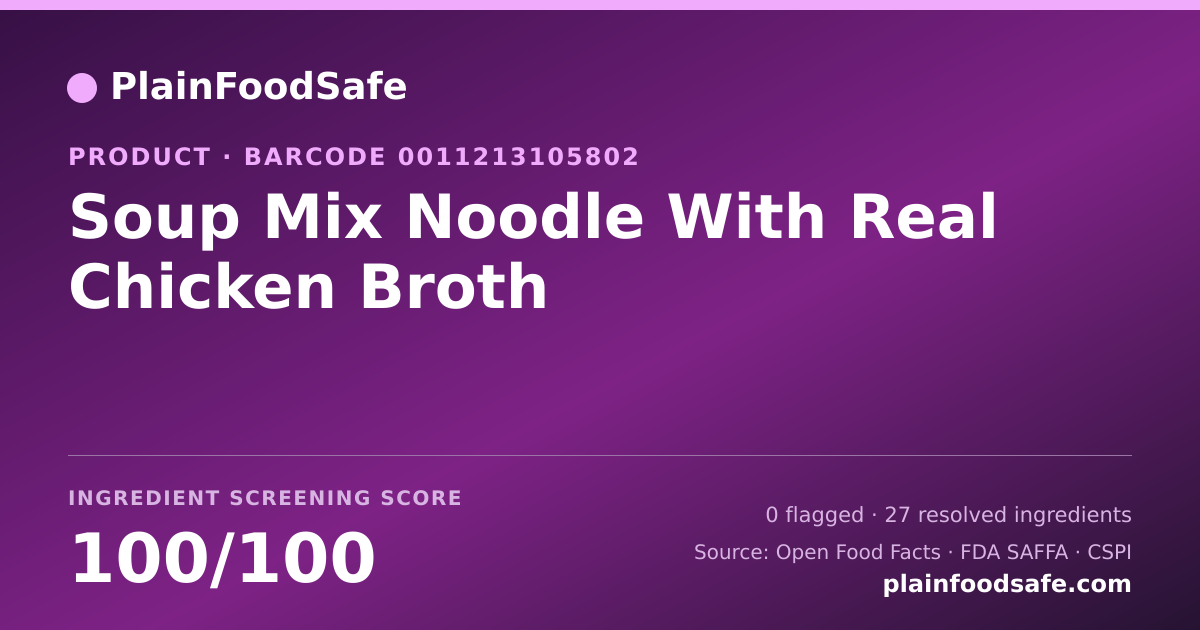 Share card for Soup Mix Noodle With Real Chicken Broth Food Ingredient Profile