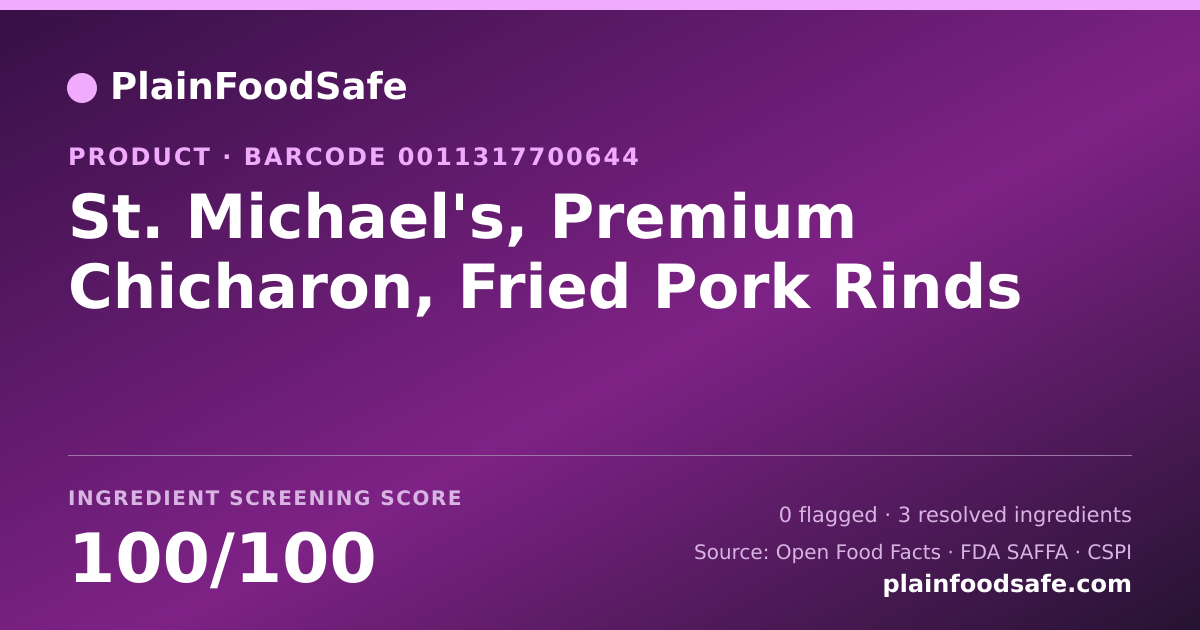 Share card for St. Michael's, Premium Chicharon, Fried Pork Rinds Food Ingredient Profile