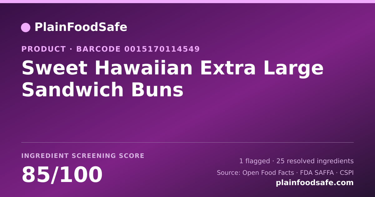 Share card for Sweet Hawaiian Extra Large Sandwich Buns Food Ingredient Profile