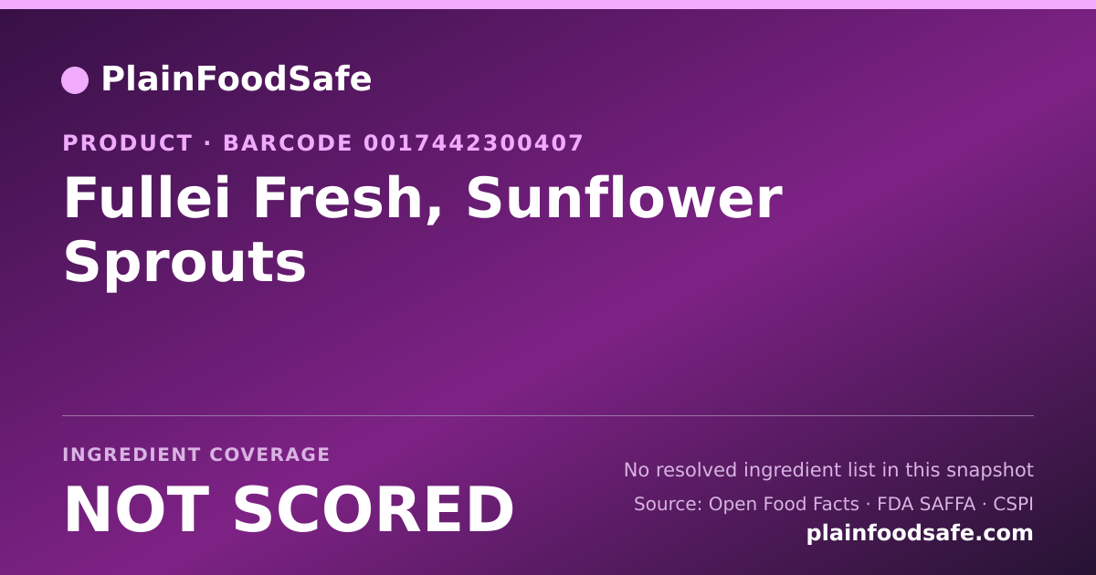 Share card for Fullei Fresh, Sunflower Sprouts Food Ingredient Profile