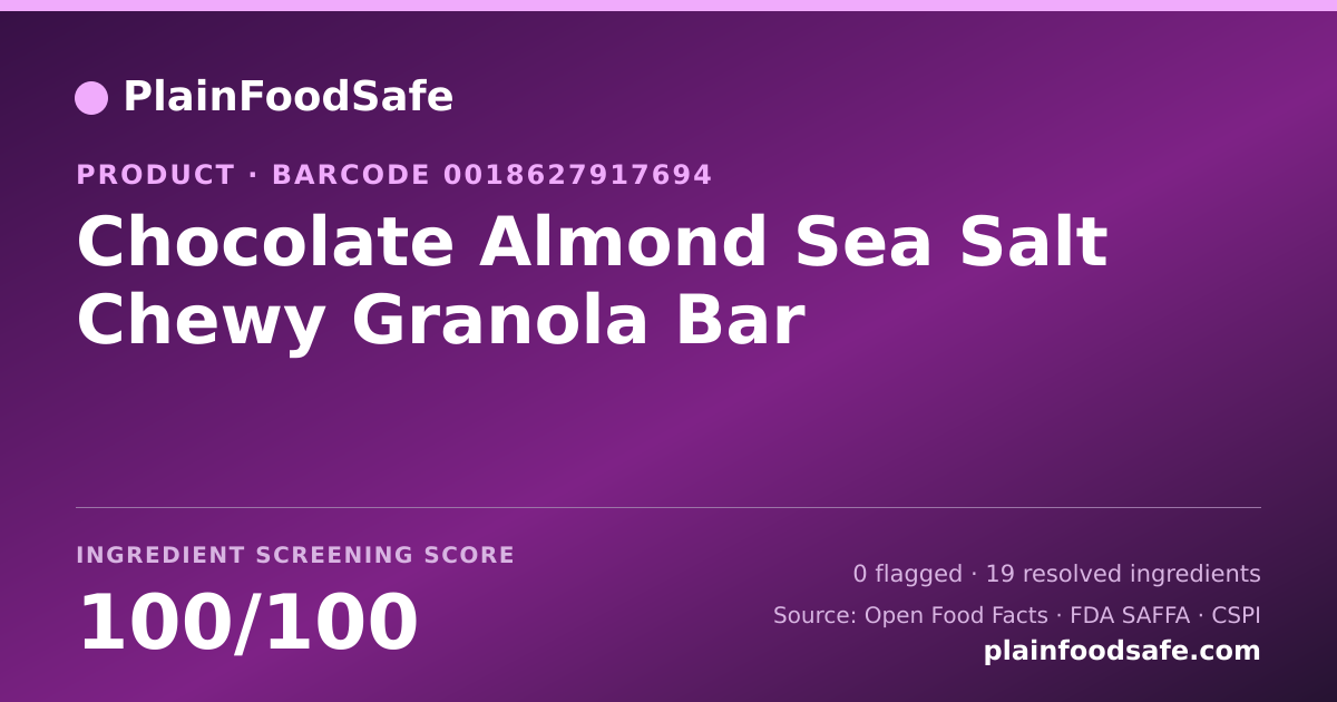 Share card for Chocolate Almond Sea Salt Chewy Granola Bar Food Ingredient Profile