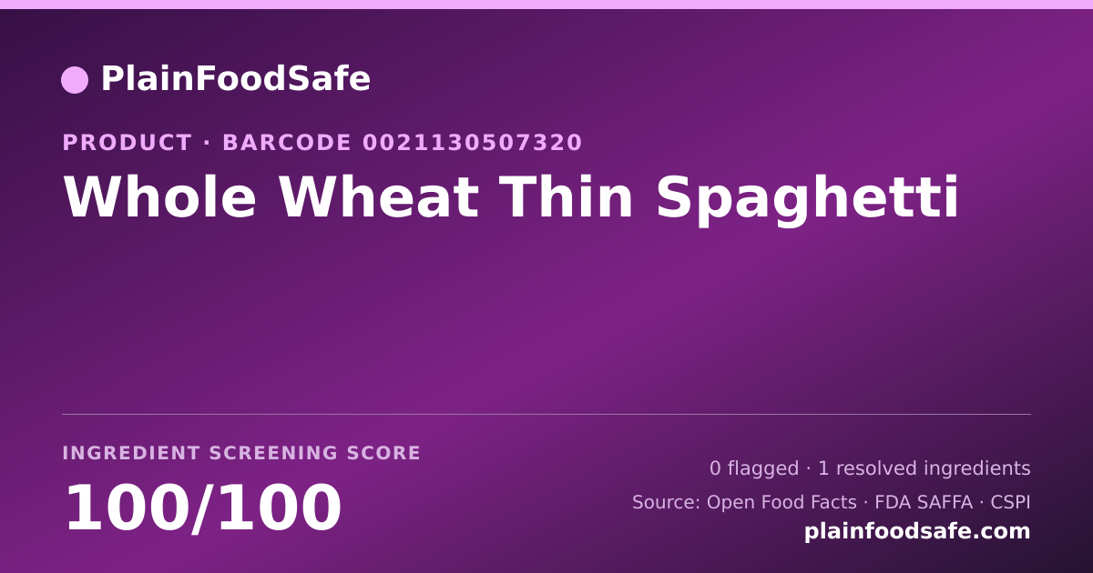 Share card for Whole Wheat Thin Spaghetti Food Ingredient Profile