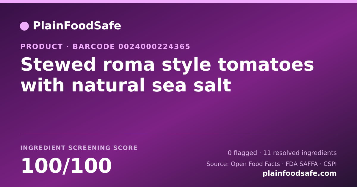 Share card for Stewed roma style tomatoes with natural sea salt Food Ingredient Profile