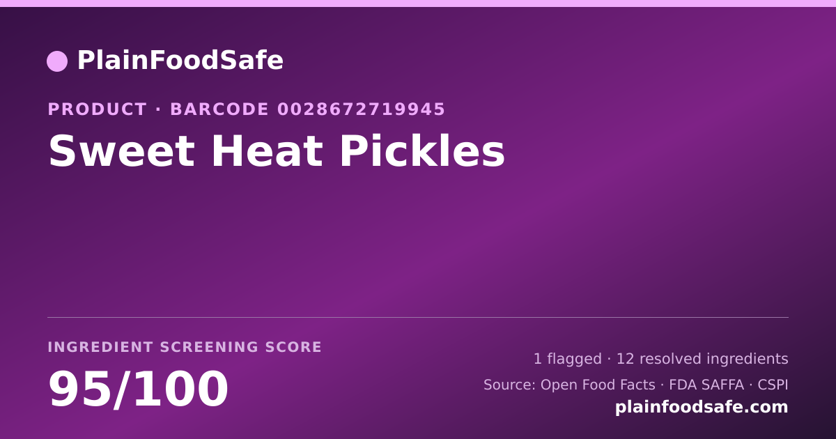 Share card for Sweet Heat Pickles Food Ingredient Profile