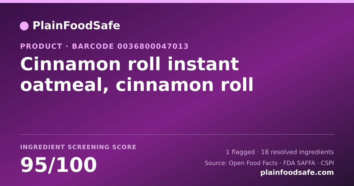 Share card for Cinnamon roll instant oatmeal, cinnamon roll Food Ingredient Profile