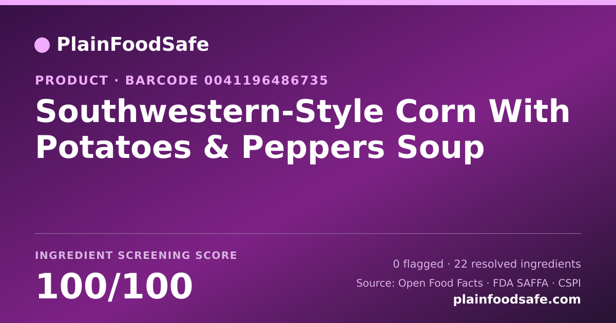 Share card for Southwestern-Style Corn With Potatoes & Peppers Soup Food Ingredient Profile